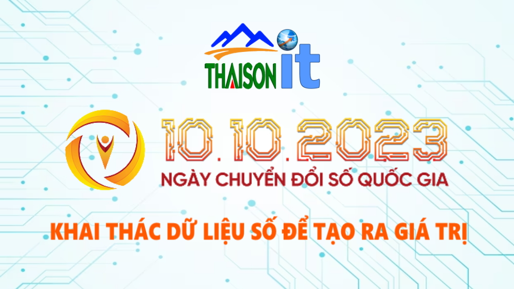 Ngày chuyển đổi số quốc gia 10/10/2023 với chủ đề: "Khai thác dữ liệu số để tạo ra giá trị".